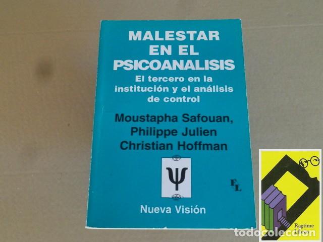 Libros de segunda mano: SAFOUAN, Moustapha: Malestar en el psicoan&aacute;lisis. El tercero en la instituci&oacute;n y an&aacute;lisis de control