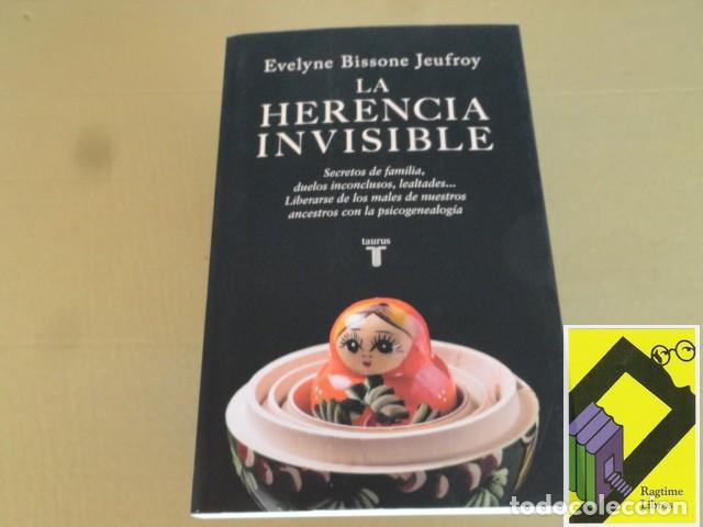 Libros de segunda mano: BISSONE JEUFROY, Evelyne: La herencia invisible (Trad:Juli&aacute;n Ezquerra. Prefacio:Lydie Ranc)