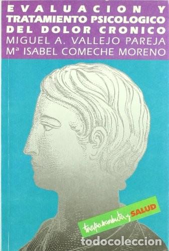 Libros de segunda mano: Evaluaci&oacute;n y Tratamiento Psicol&oacute;gico del Dolor Cr&oacute;nico - Comeche Moreno - Fundaci&oacute;n Universidad-empr