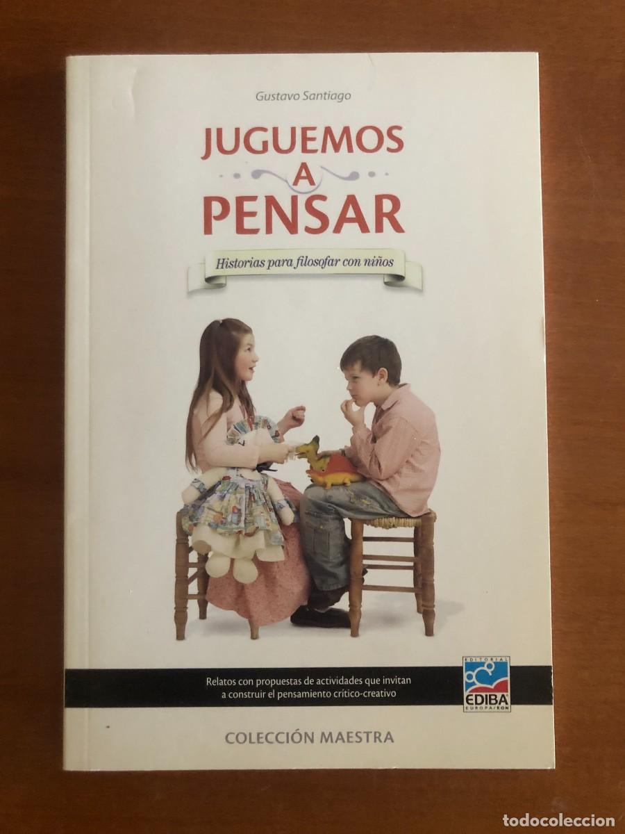 Libros de segunda mano: Juguemos a pensar. Gustavo Santiago