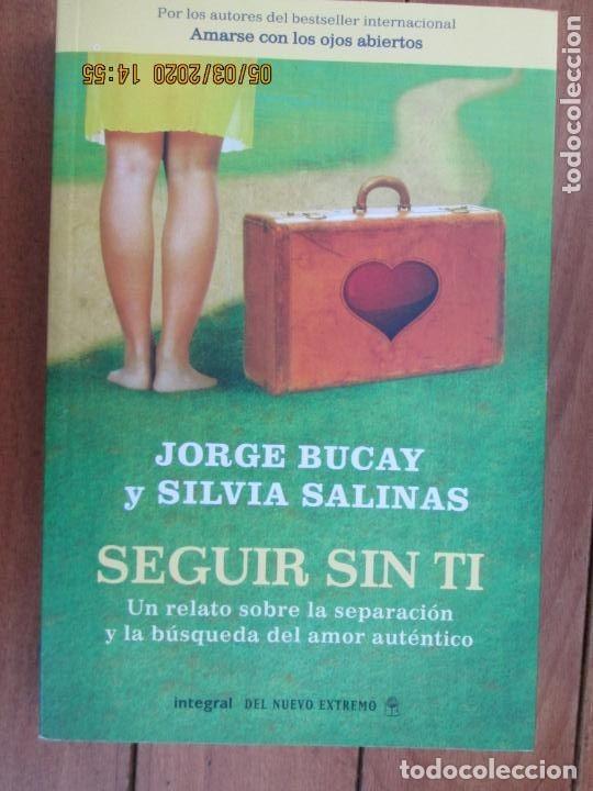 Libros de segunda mano: Seguir sin ti. Jorge Bucay y Silvia Salinas
