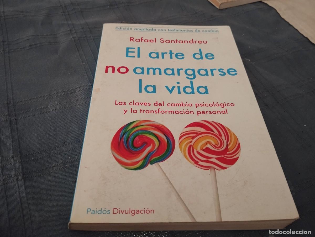 Libros de segunda mano: EL ARTE DE NO AMARGARSE LA VIDA RAFAEL SANTANDREU PAIDOS