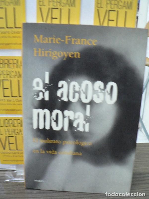 Libros de segunda mano: El Acoso Moral: El Maltrato Psicol&oacute;gico en la Vida Cotidiana - Hirigoyen, Marie-france - Paid&oacute;s