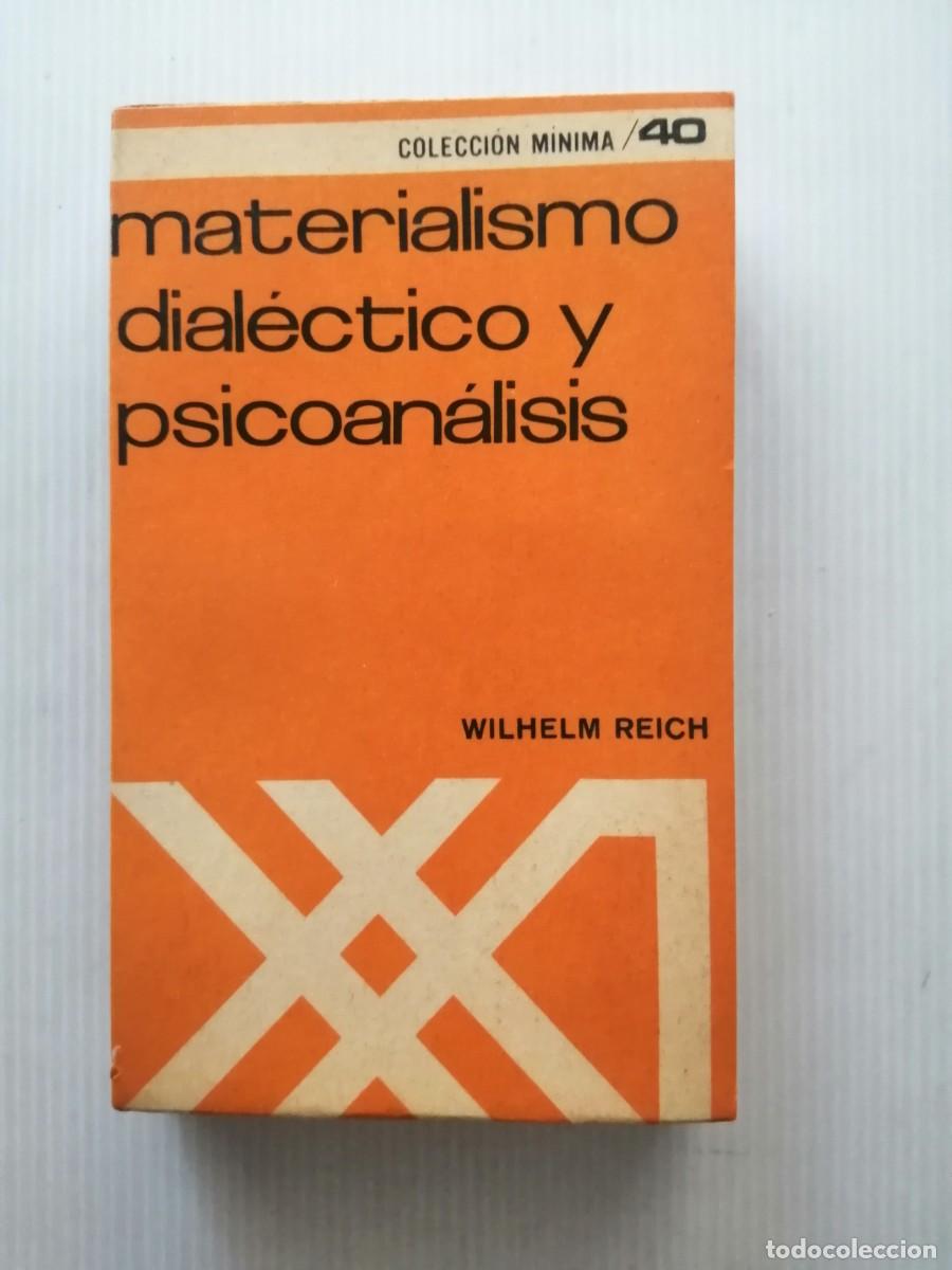 Libros de segunda mano: Wilhelm Reich Materialismo dial&eacute;ctico y psicoan&aacute;lisis