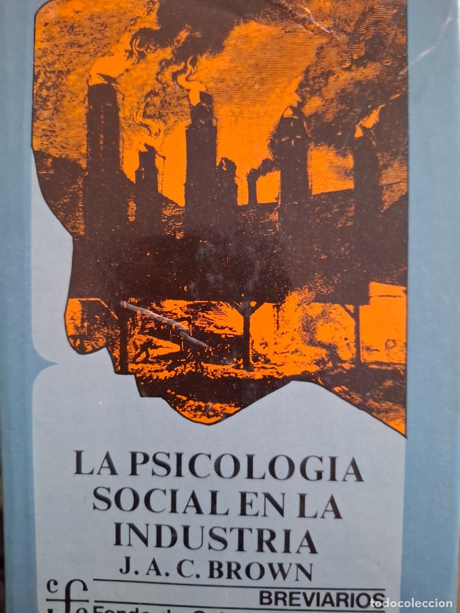 Libri di seconda mano: la psicolog&iacute;a social en la industria J A C Brown