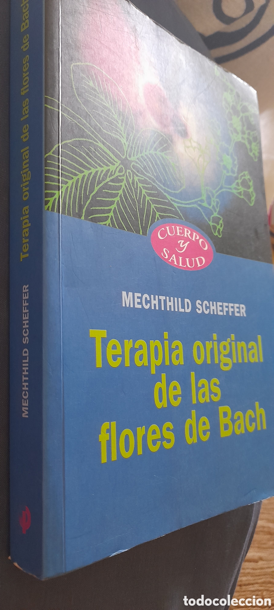 Libros de segunda mano: Terapia original de las flores de Bach. Mechthild Scheffer - Foto 3