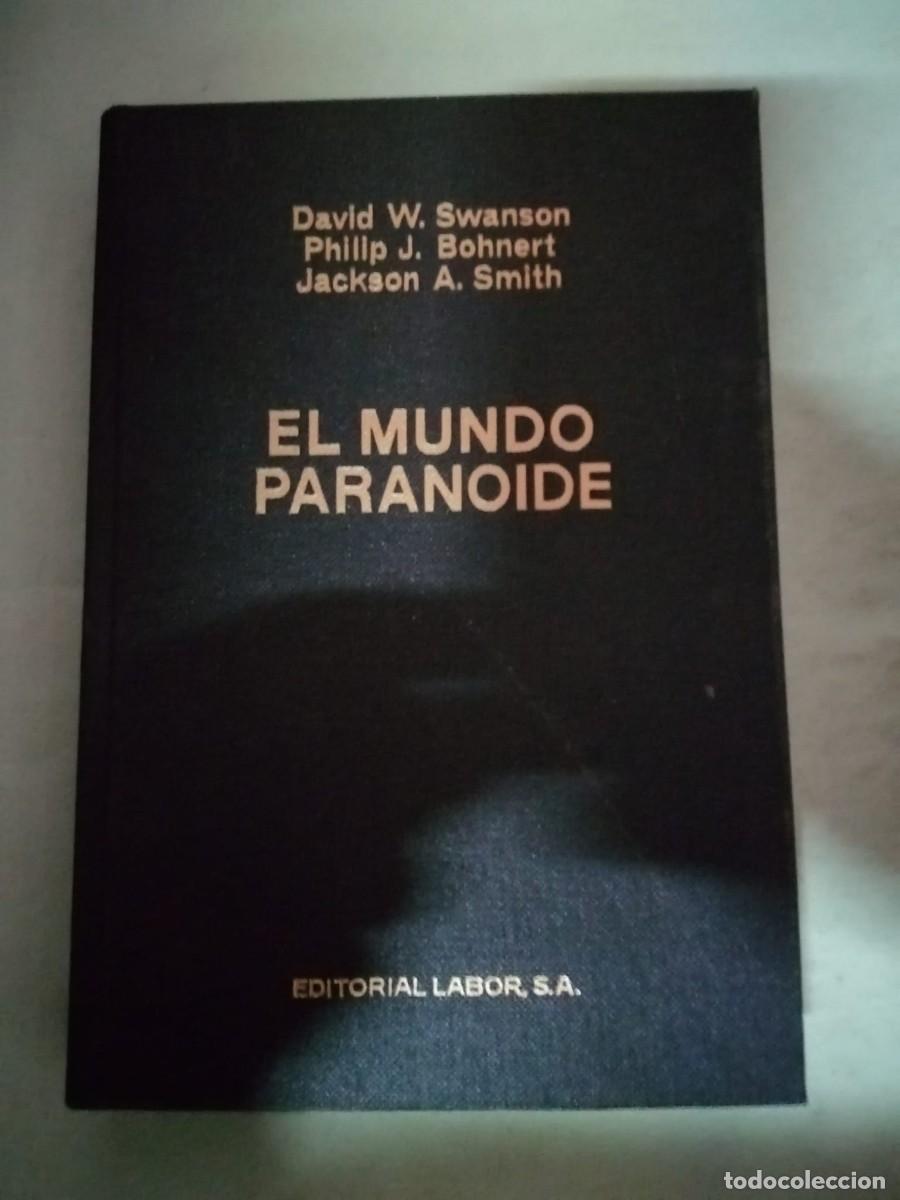 Libros de segunda mano: EL MUNDO PARANOIDE (VARIOS AUTORES)