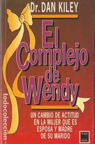 Libros de segunda mano: * MUJERES * PSICOLOG&Iacute;A * El complejo de Wendy / Dan Kiley