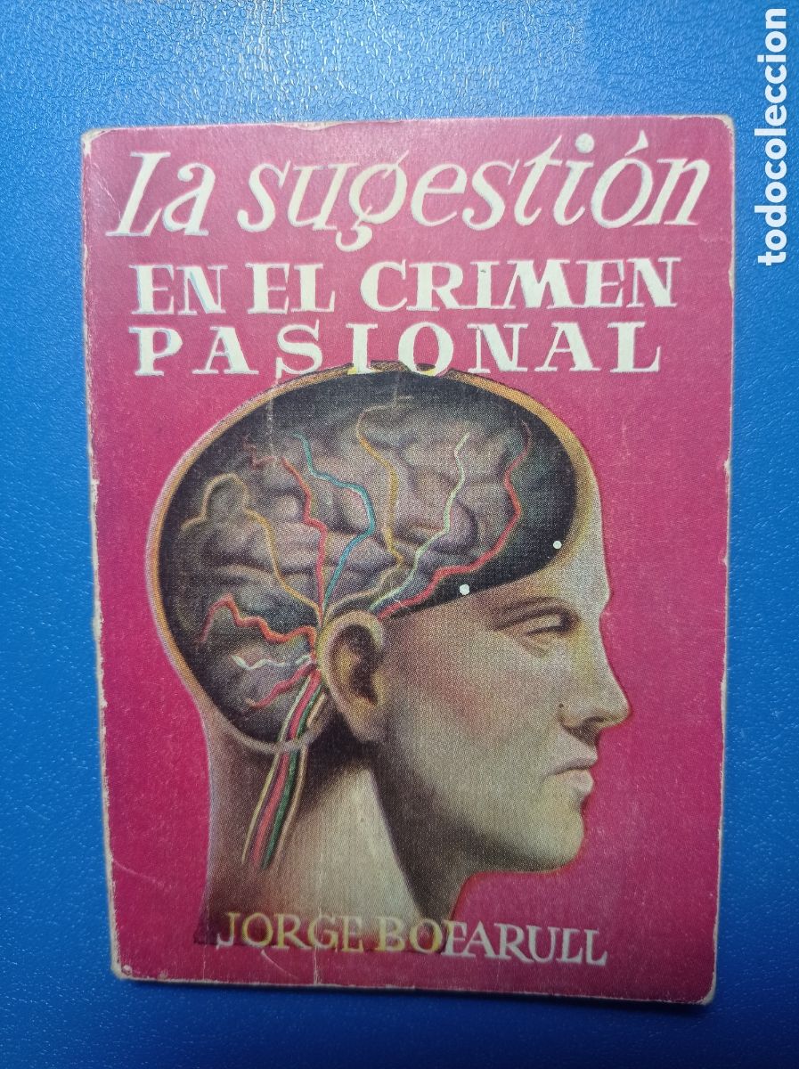 Libros de segunda mano: LA SUGESTI&Oacute;N EN EL CRIMEN PASIONAL. ENCICLOPEDIA PULGA.