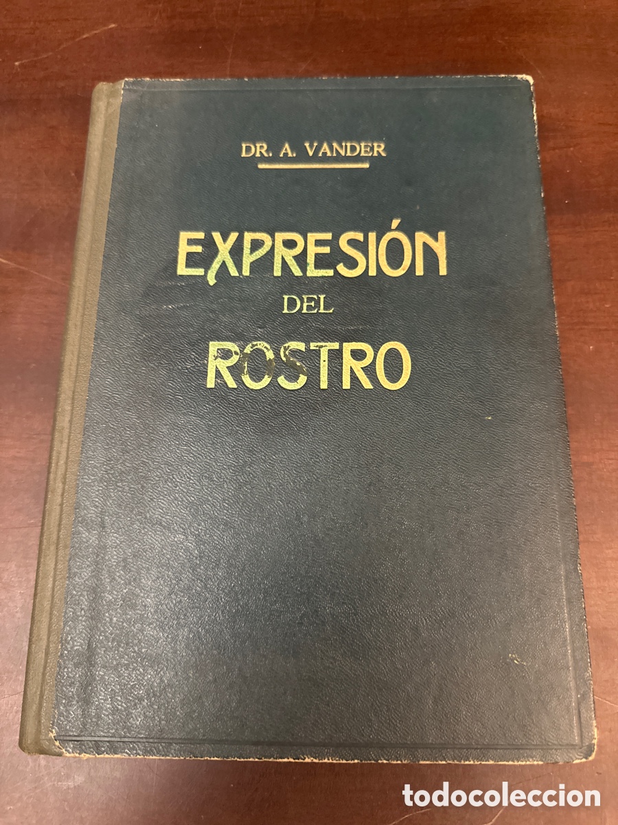 Libros de segunda mano: EXPRESI&Oacute;N DEL ROSTRO / COMO CONOCER A LAS PERSONAS / DR. A. VANDER / ED: A.V.D.P.-1955