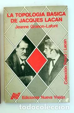 Libri di seconda mano: La topolog&iacute;a b&aacute;sica de Jacques Lacan. Jeanne Granon-Lafont