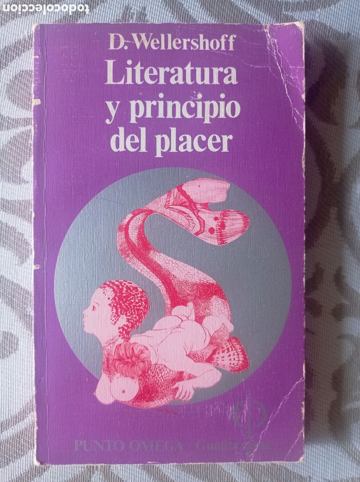 Libros de segunda mano: LITERATURA Y PRINCIPIO DEL PLACER. D. WELLERSHOFF