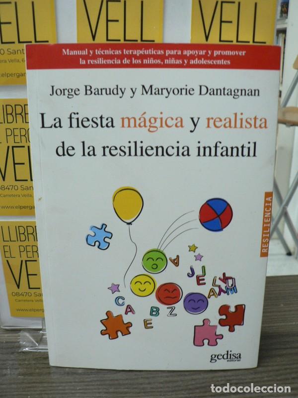 Libros de segunda mano: La Fiesta M&aacute;gica y Realista de la Resiliencia Infantil - Barudy, Jorge - Gedisa - Psicolog&iacute;a, N&ordm; 12