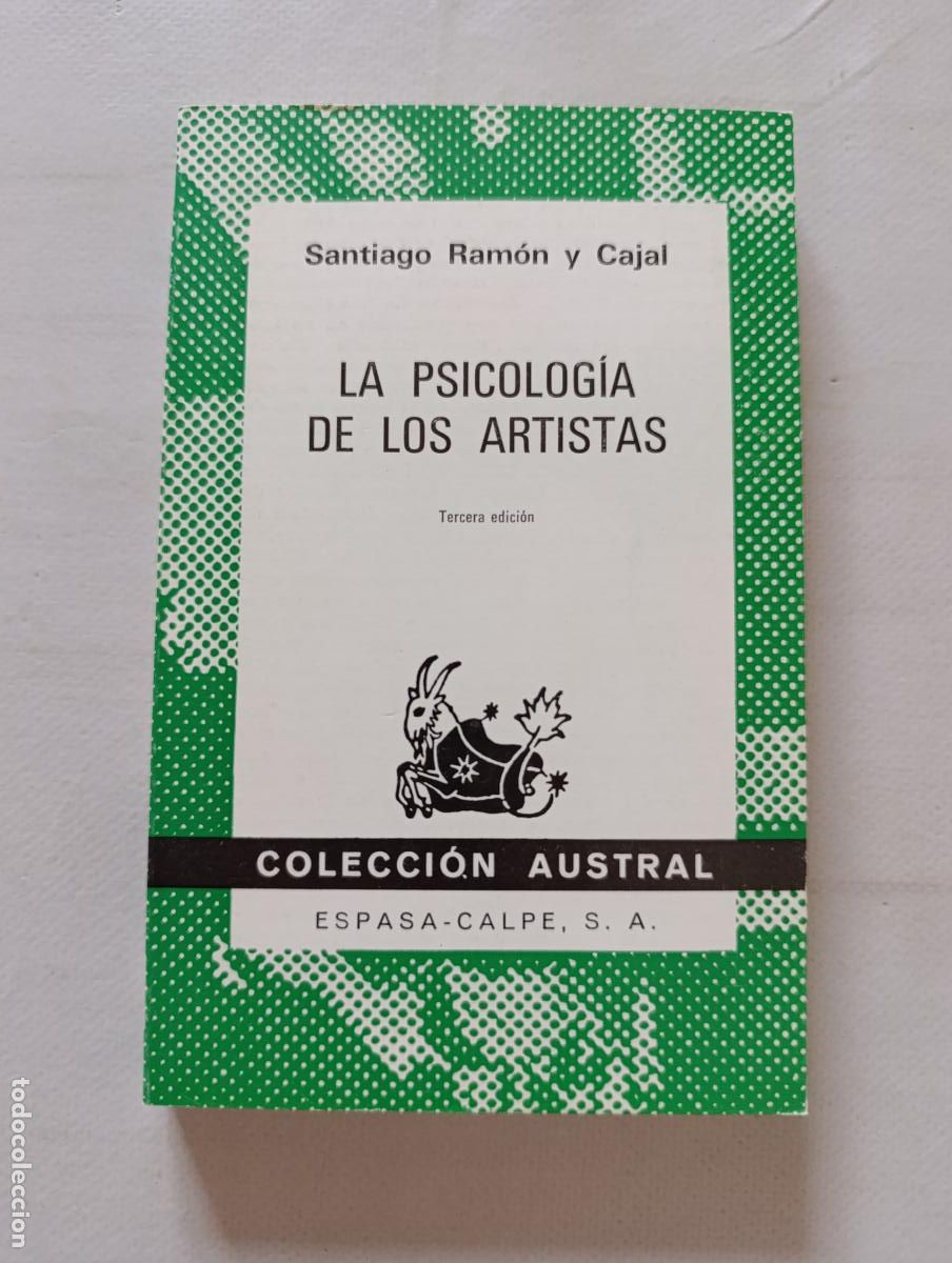 Libros de segunda mano: LA PSICOLOGIA DE LOS ARTISTAS - SANTIAGO RAMON Y CAJAL - COLECCION AUSTRAL - ESPASA-CALPE (318)