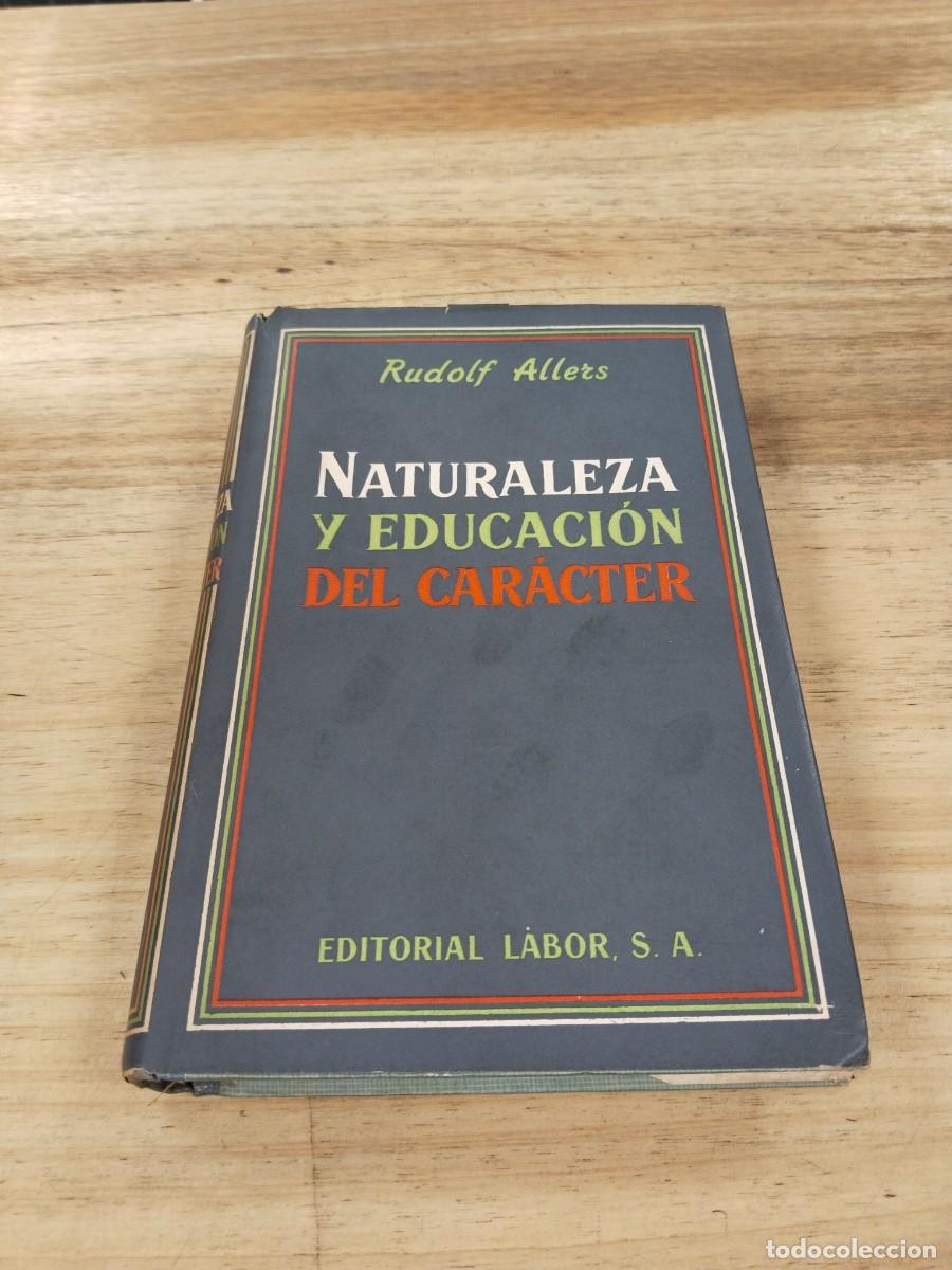 Libros de segunda mano: Naturaleza y Educaci&oacute;n del Car&aacute;cter - Rudolf Allers