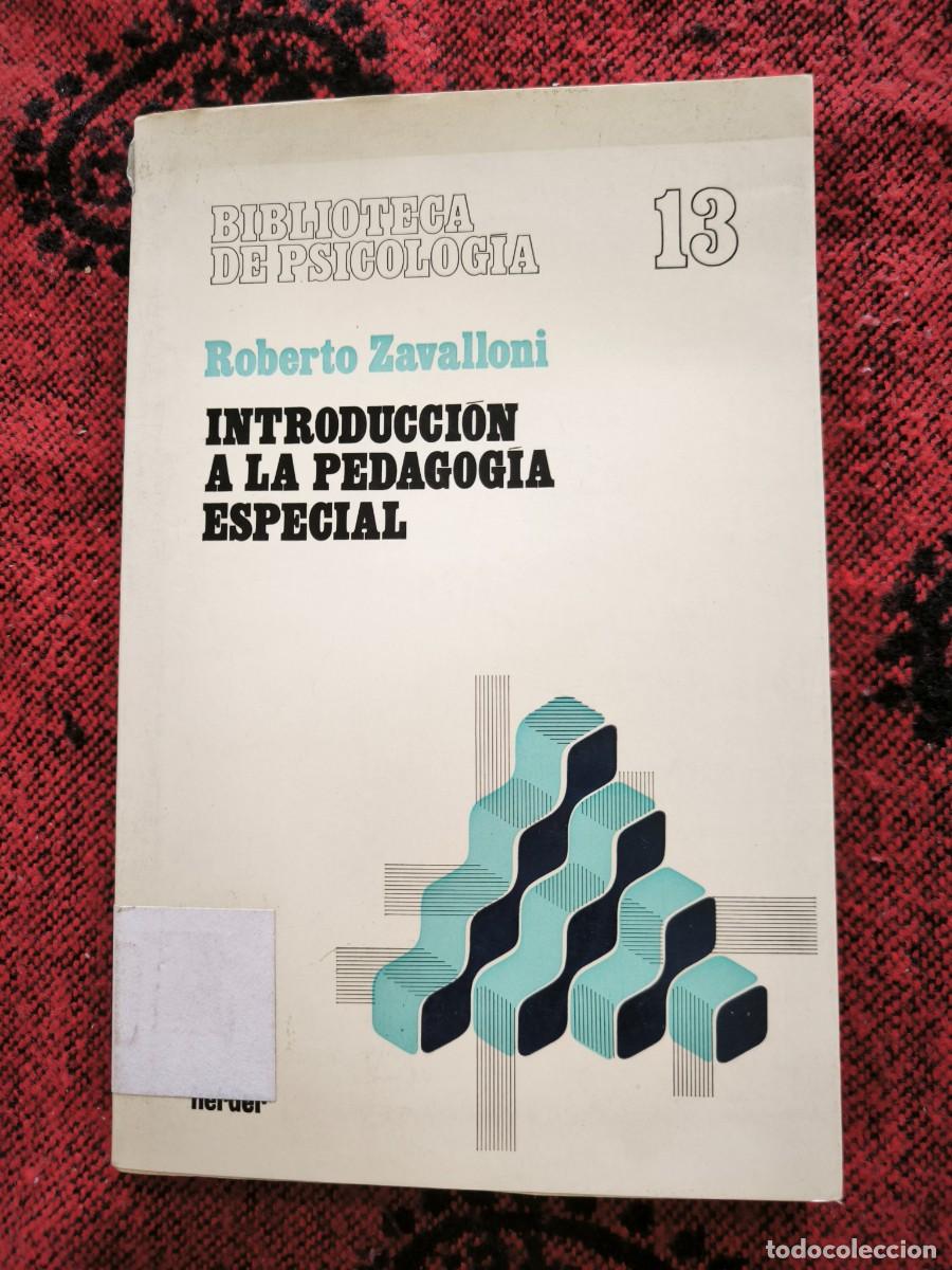 Libros de segunda mano: Introducci&oacute;n A La Pedagog&iacute;a Especial | Roberto Zavalloni | Herder 1979 | Psicolog&iacute;a