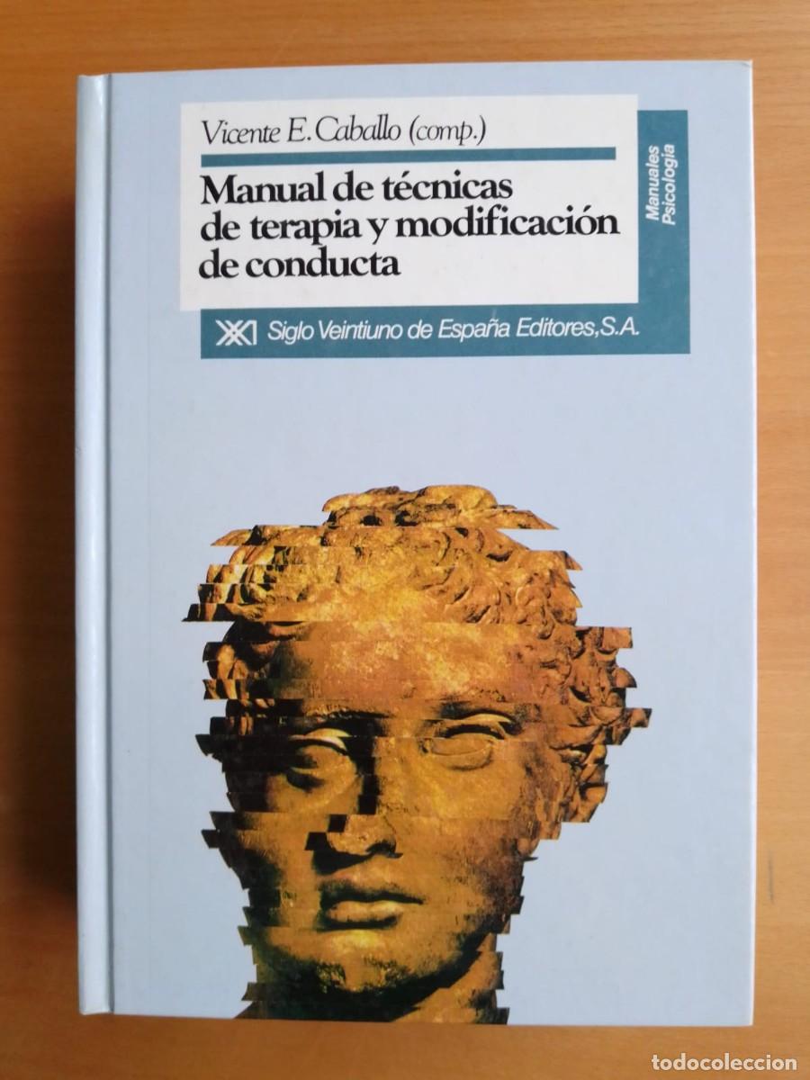 Libros de segunda mano: Manual de t&eacute;cnicas de terapia y modificaci&oacute;n de conducta, de Vicente E. Caballo (comp.)