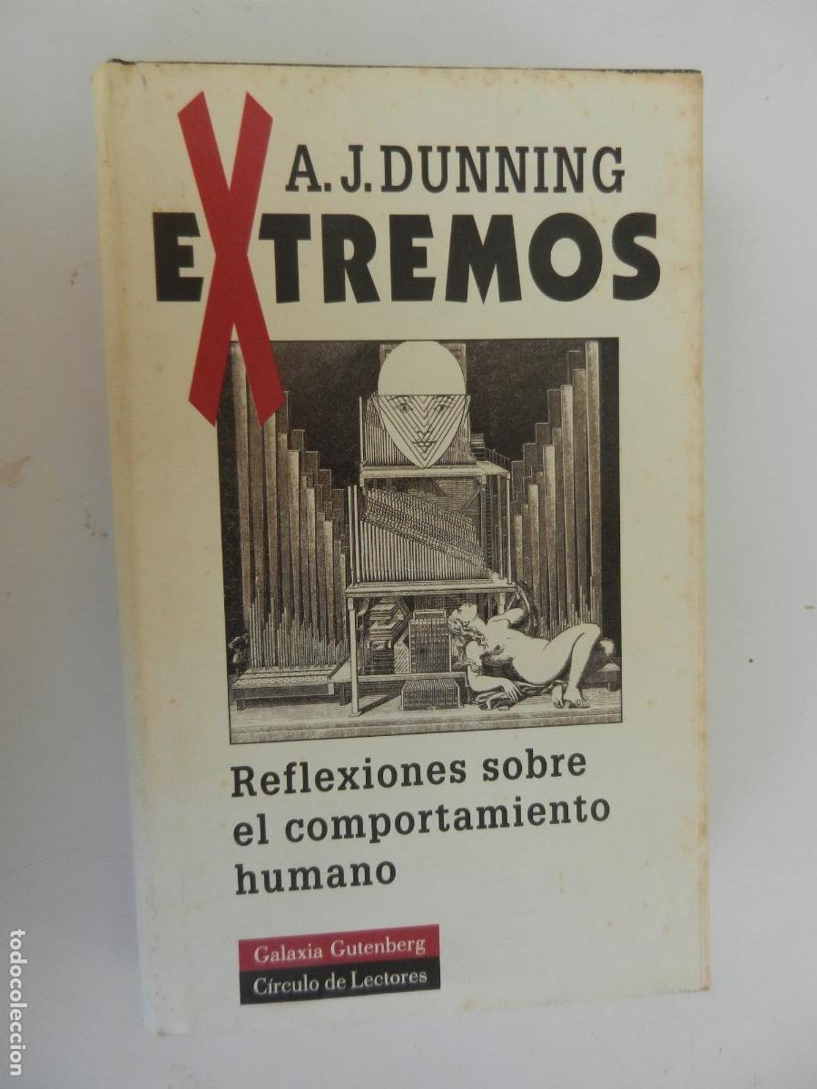 Libros de segunda mano: EXTREMOS - A.D. DUNNING - REFLEXIONES SOBRE EL COMPORTAMIENTO HUMANO -GALAXIA -1994