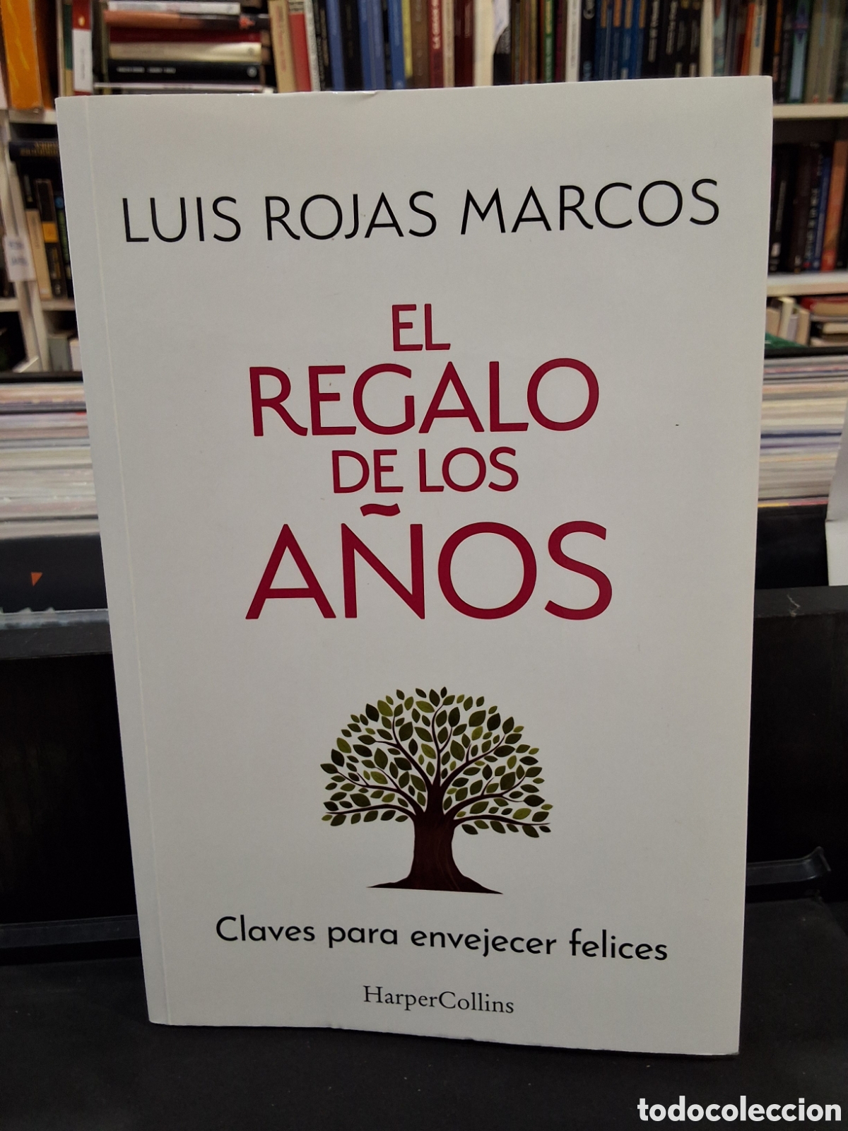 Libros de segunda mano: EL REGALO DE LOS A&Ntilde;OS - CLAVES PARA ENVEJECER FELICES - LUIS ROJAS MARCOS - ENV&Iacute;O DESDE 1,50 &euro;