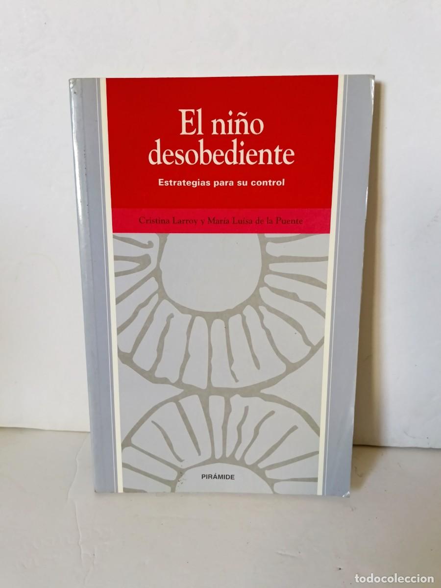 Libros de segunda mano: El ni&ntilde;o desobediente Ediciones Pir&aacute;mide