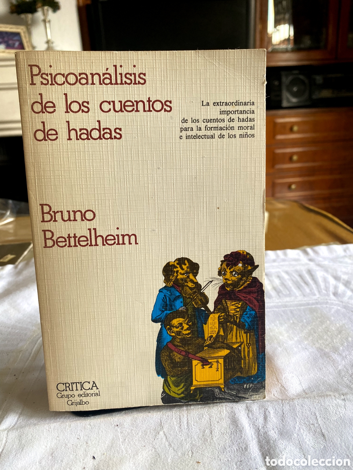 Libros de segunda mano: B. Bettelheim. Psicolanalisis de los cuentos de hadas (PEDIDO MINIMO 10&euro;)