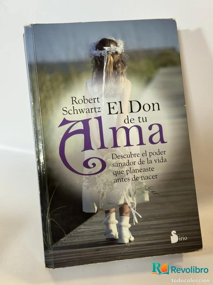 Libros de segunda mano: El Don de tu Alma - Robert Schwartz