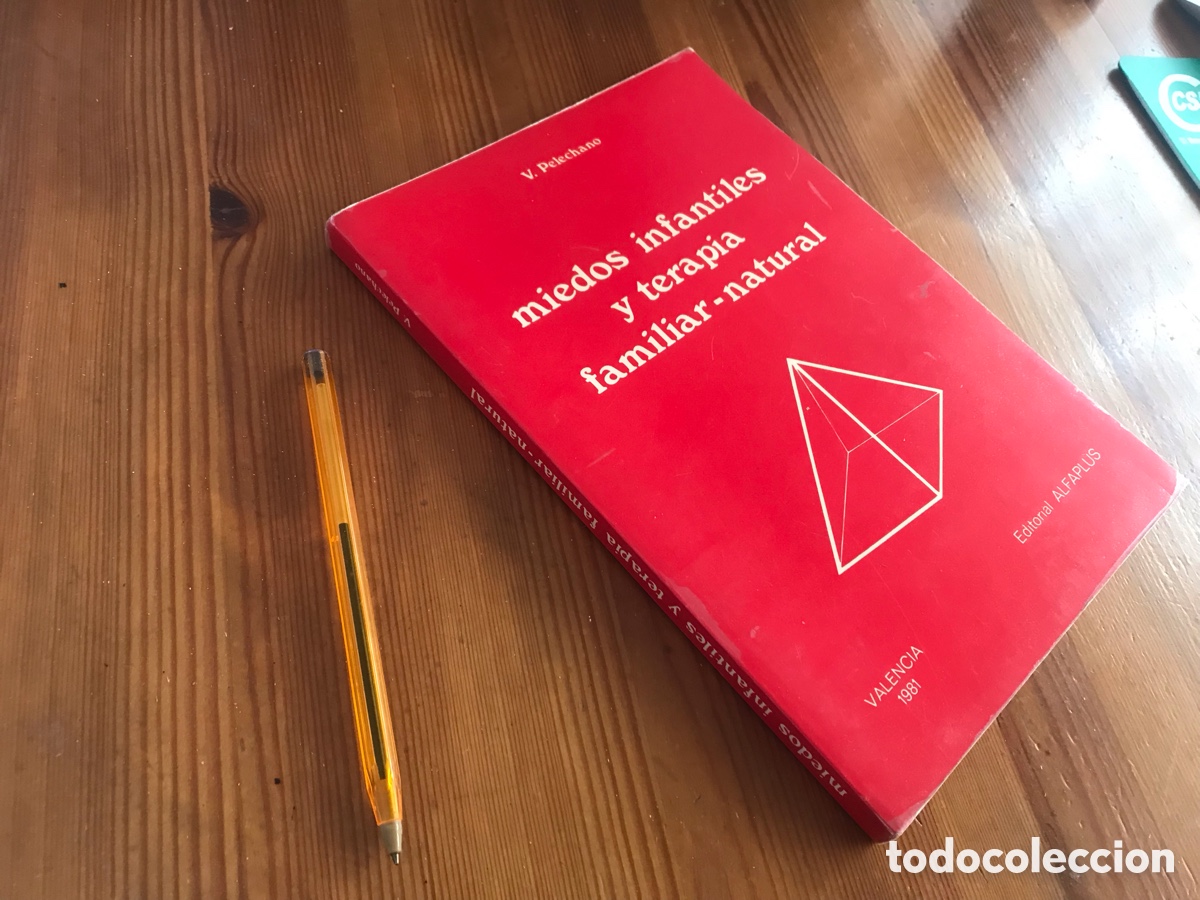 Libros de segunda mano: Miedos infantiles y terapia familiar-natural. V. Pelechano. Alfaplus. Valencia 1981