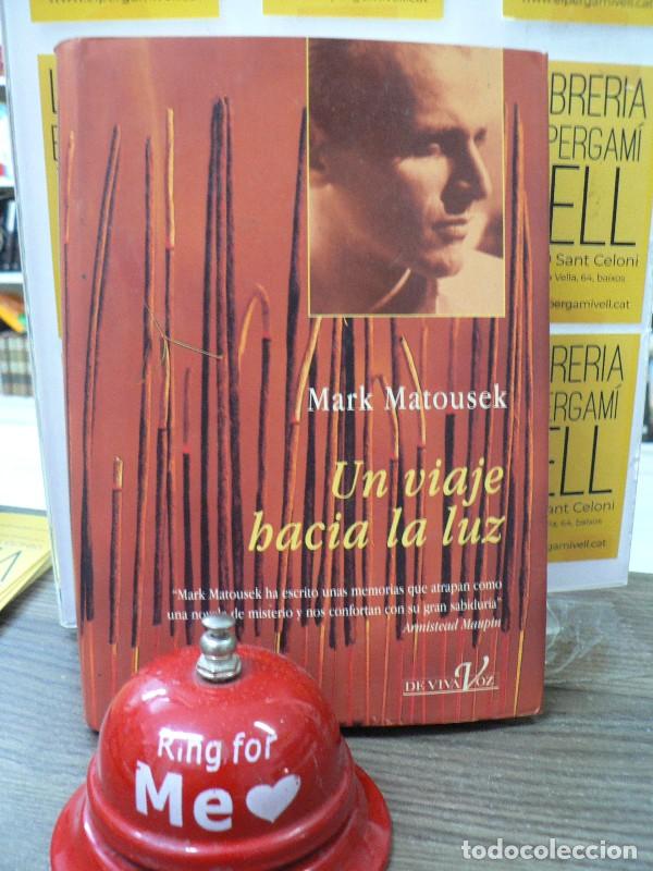 Libros de segunda mano: Un Viaje Hacia la Luz - Matousek, Mark - Ediciones B - De Viva Voz, 12