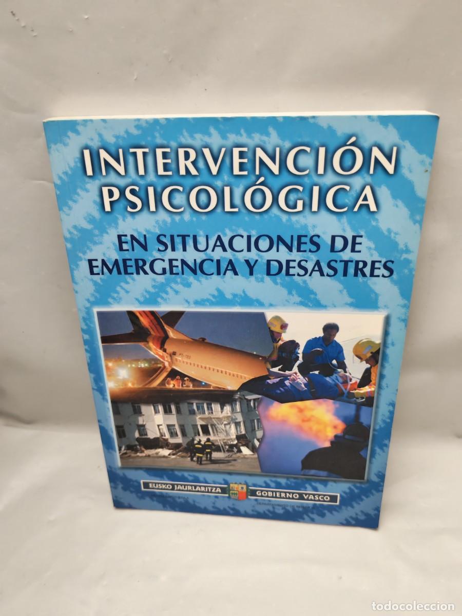 Second hand books: Intervenci&oacute;n psicol&oacute;gica en situaciones de emergencias y desastres (CONTIENE SUBRAYADOS)