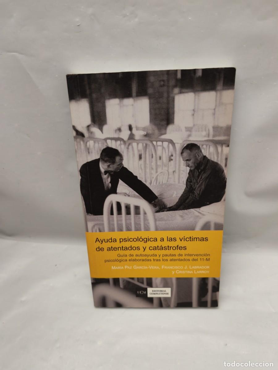 Second hand books: Ayuda psicol&oacute;gica a las v&iacute;ctimas de atentados y cat&aacute;strofes (Primera edici&oacute;n)