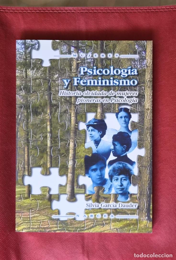 Libros de segunda mano: Psicolog&iacute;a y feminismo: Historia olvidada de mujeres pioneras en Psicolog&iacute;a - Silvia Garc&iacute;a Dauder