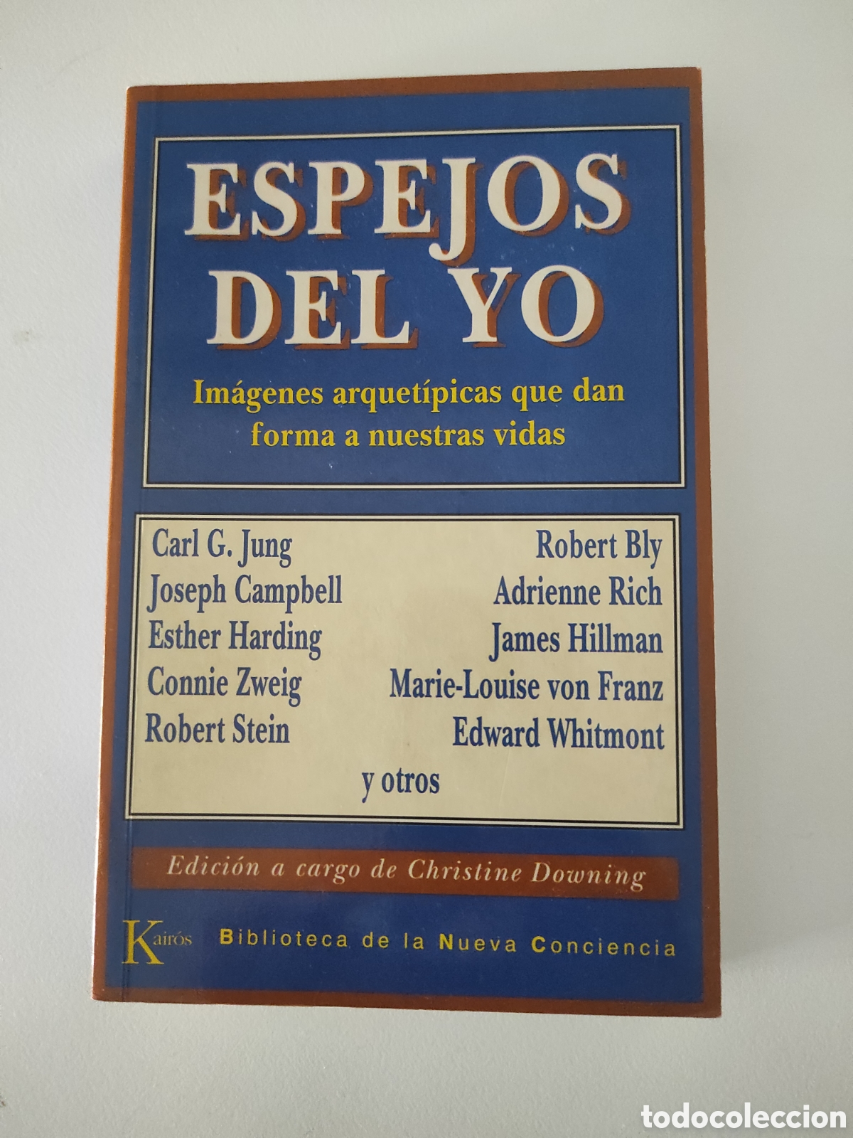 Libros de segunda mano: Espejos del Yo. Carl G. Jung y otros. Im&aacute;genes arquet&iacute;picas que dan forma a nuestra vida.