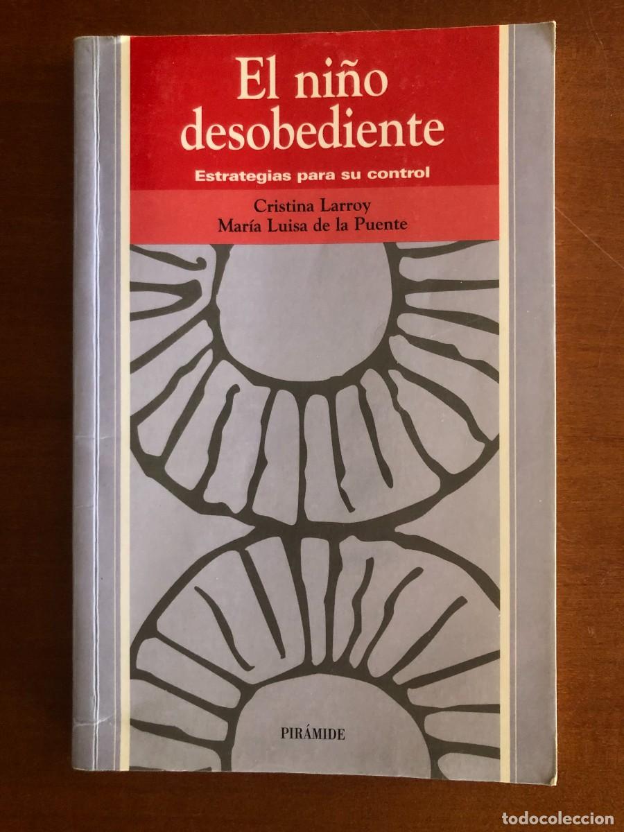Libros de segunda mano: El ni&ntilde;o desobediente: estrategias para su control