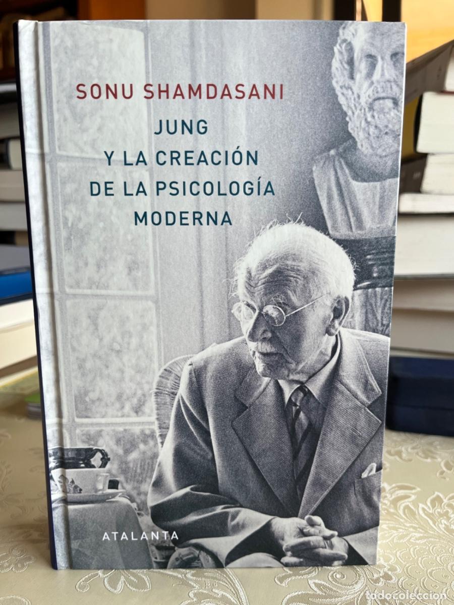 Libros de segunda mano: Shandasani, Sonu.- Jung y la creaci&oacute;n de la psicolog&iacute;a moderna