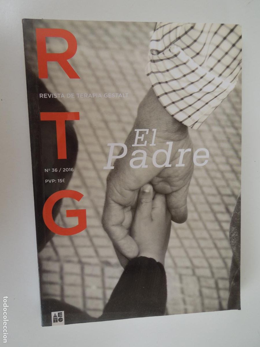 Libros de segunda mano: EL PADRE . REVISTA DE TERAPIA GESTALT N&ordm; 36 - 2016