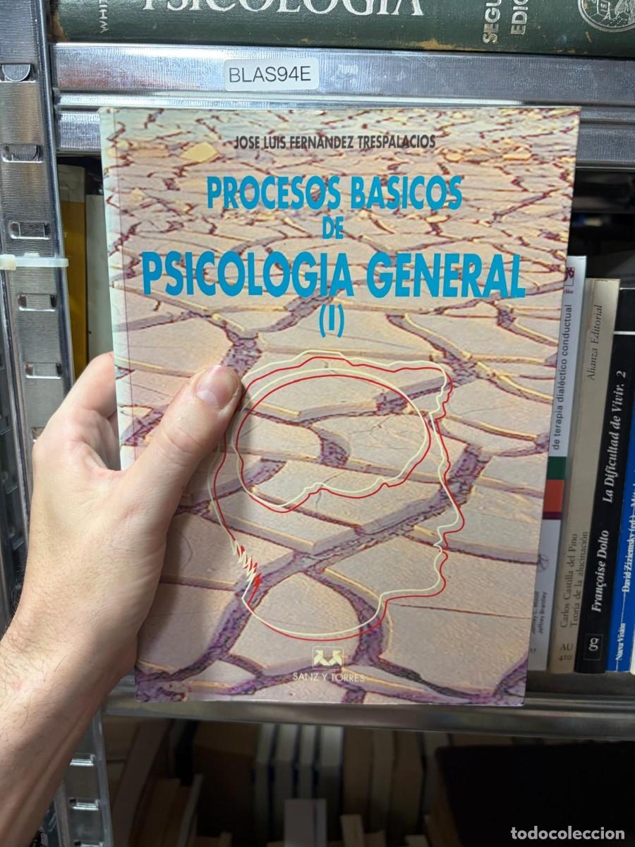 Libros de segunda mano: BLAS94E Procesos b&aacute;sicos de Psicolog&iacute;a General (I) &ndash; Jos&eacute; Luis Fern&aacute;ndez Trespalacios &ndash; Sanz y Torre