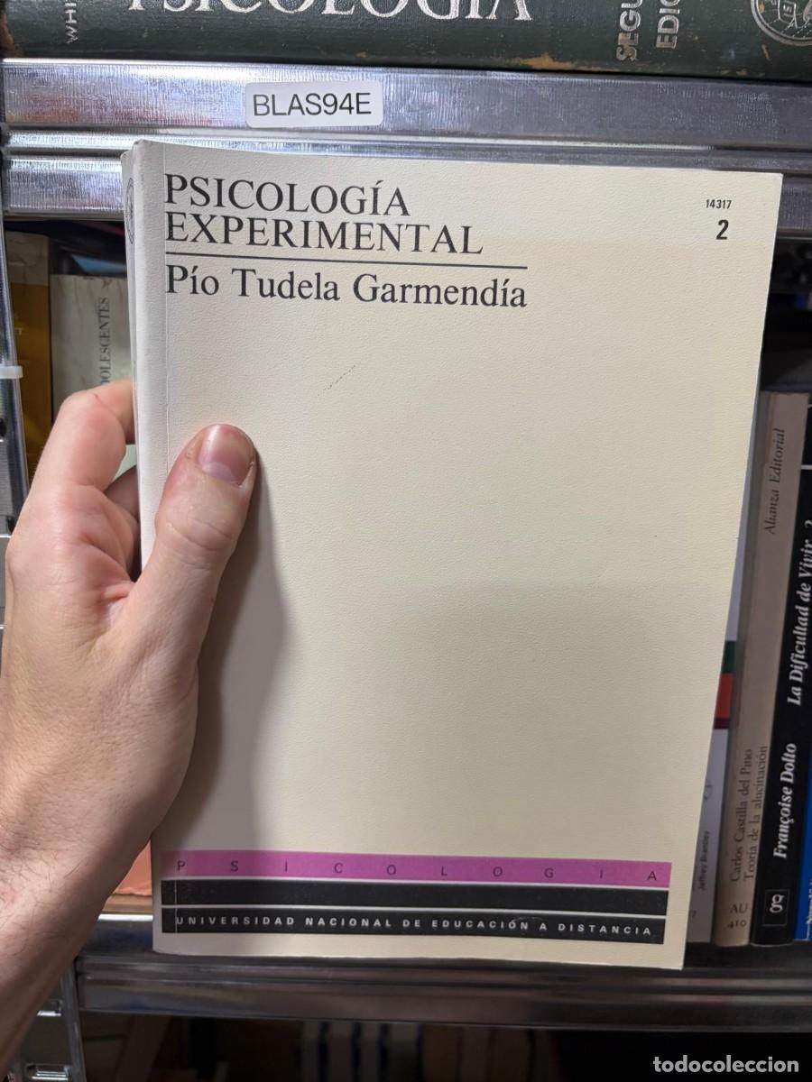 Libros de segunda mano: BLAS94E Psicolog&iacute;a Experimental. Volumen 2 &ndash; P&iacute;o Tudela Garmend&iacute;a &ndash; UNED.