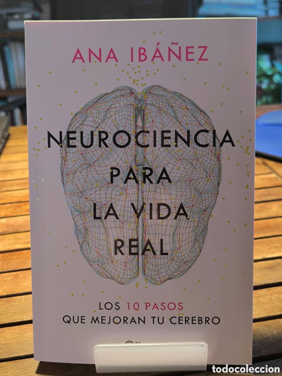 Libros de segunda mano: Neurociencia para la vida real Los 10 pasos que mejoran tu cerebro Ana Ib&aacute;&ntilde;ez 2026