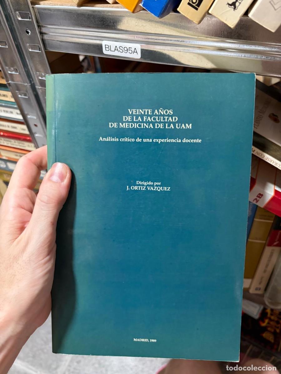 Libros de segunda mano: BLAS95A &mdash; Veinte a&ntilde;os de la Facultad de Medicina de la UAM. An&aacute;lisis cr&iacute;tico de una experiencia doce