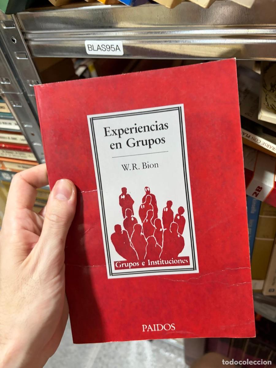 Libros de segunda mano: BLAS95A &mdash; Experiencias en grupos &mdash; W. R. Bion &mdash; Paid&oacute;s.