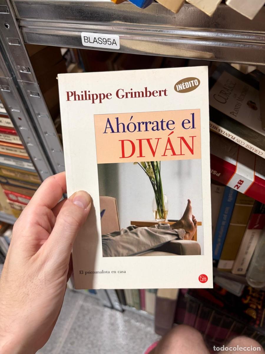 Libros de segunda mano: BLAS95A Philippe Grimbert &mdash; Ah&oacute;rrate el div&aacute;n - Foto 1