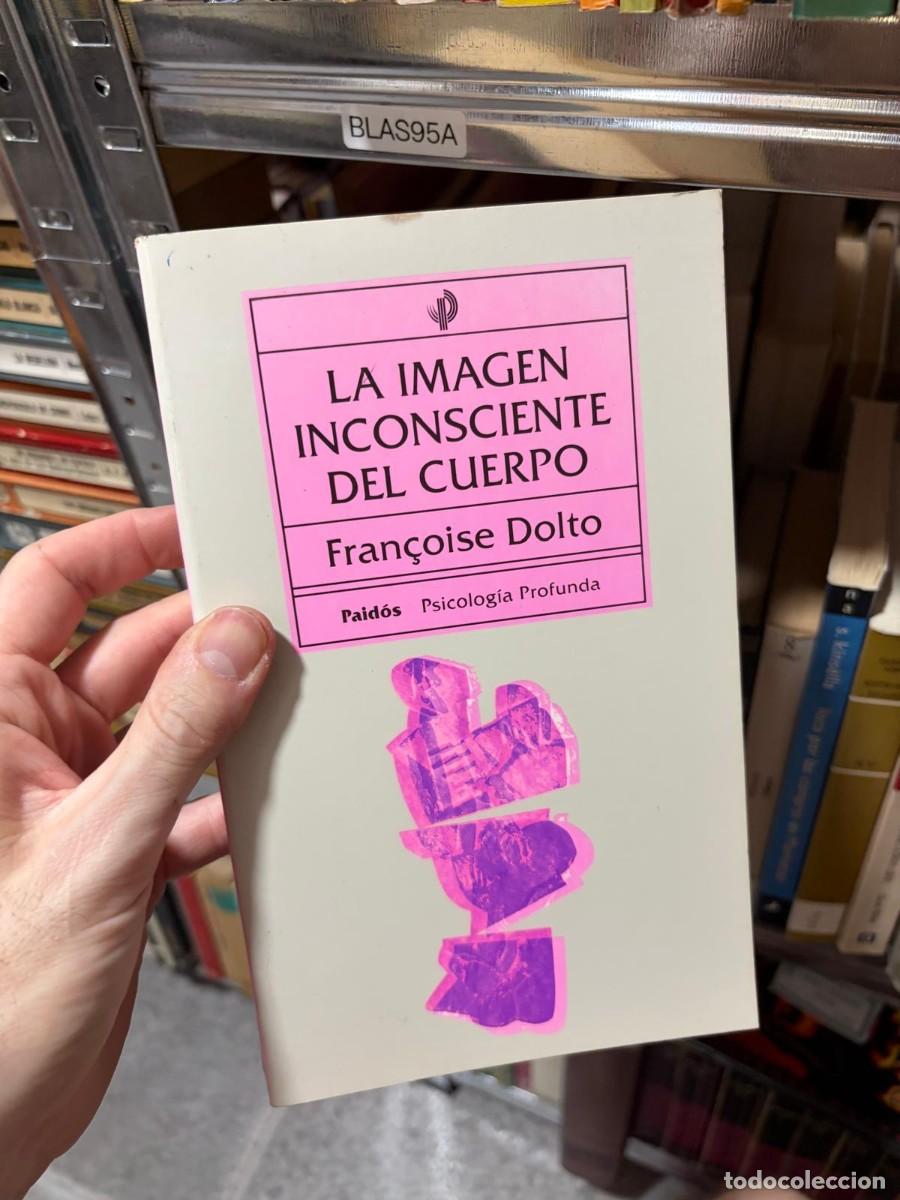 Libros de segunda mano: BLAS95A Fran&ccedil;oise Dolto &mdash; La imagen inconsciente del cuerpo