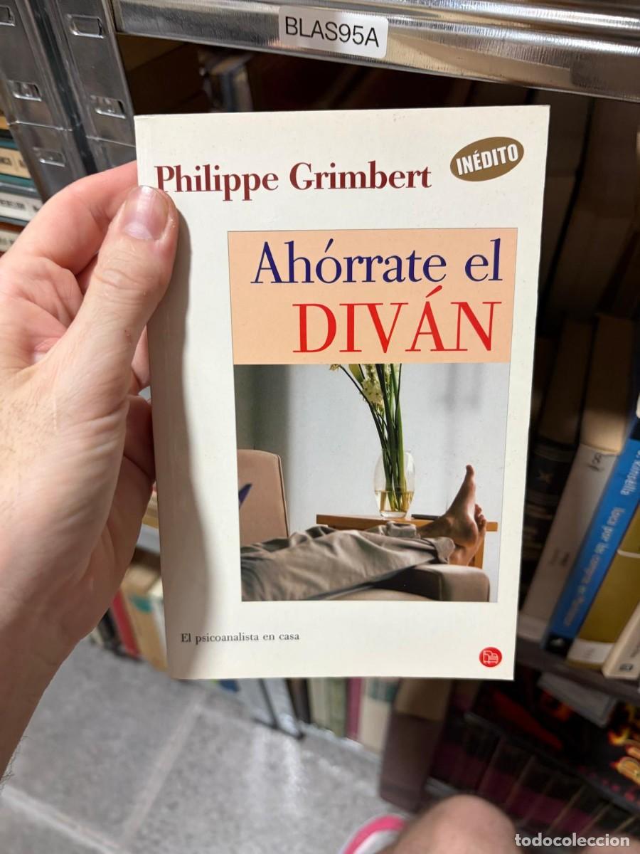 Libros de segunda mano: BLAS95A Philippe Grimbert &mdash; Ah&oacute;rrate el div&aacute;n () - Foto 1