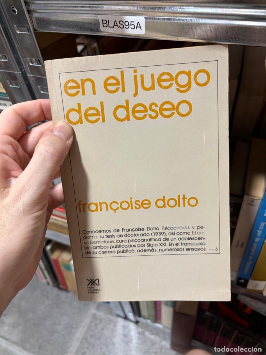Libros de segunda mano: BLAS95A Fran&ccedil;oise Dolto En el juego del deseo Siglo XXI Editores