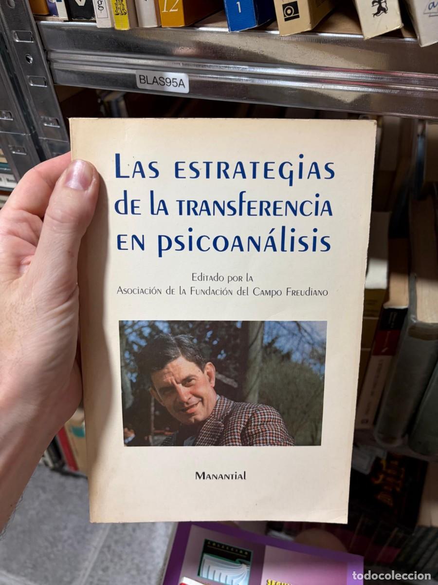 Libros de segunda mano: BLAS95A Las estrategias de la transferencia en psicoan&aacute;lisis Manantial Asociaci&oacute;n de la Fundaci&oacute;n de