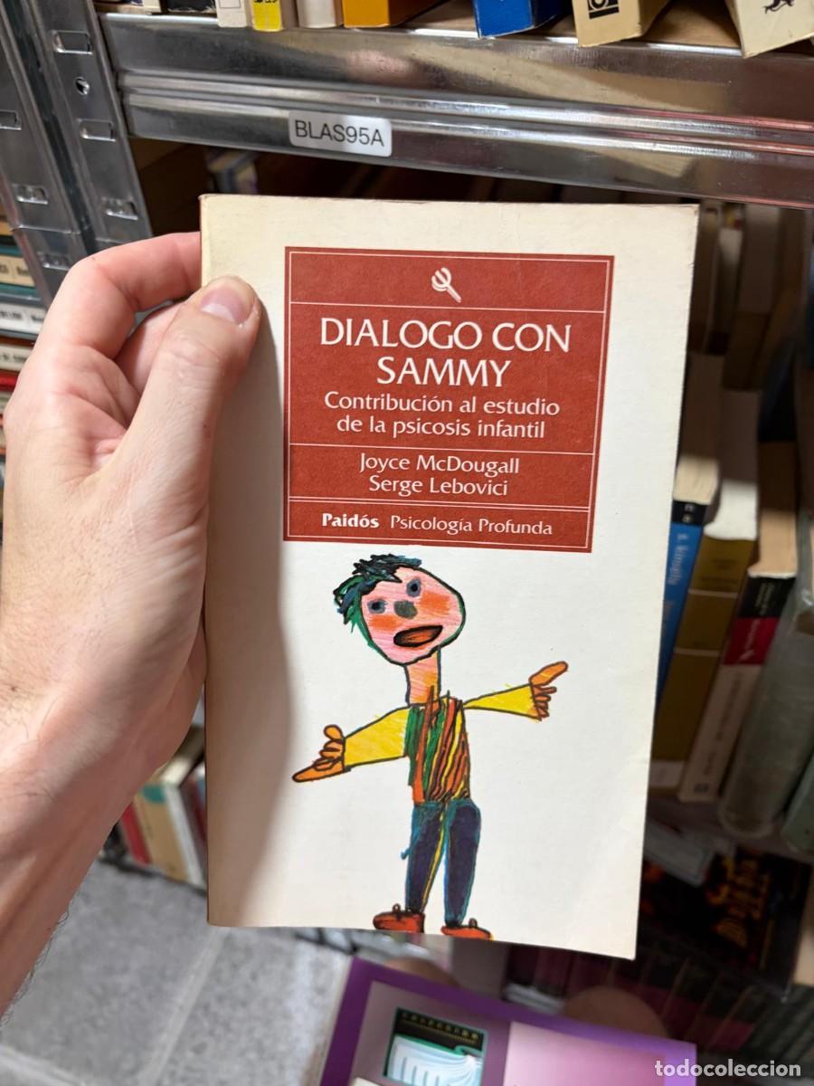Libros de segunda mano: BLAS95A Joyce McDougall y Serge Lebovici Di&aacute;logo con Sammy. Contribuci&oacute;n al estudio de la psicosis i