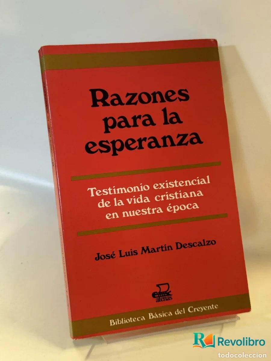 Libros de segunda mano: Razones para la esperanza - Jos&eacute; Luis Mart&iacute;n Descalzo