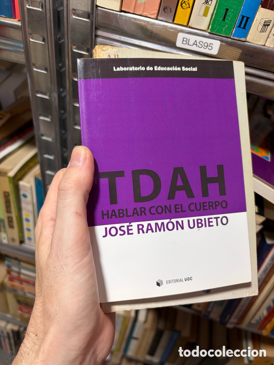 Libros de segunda mano: Blas95 TDAH HABLAR CON EL CUERPO JOS&Eacute; RAM&Oacute;N UBIETO