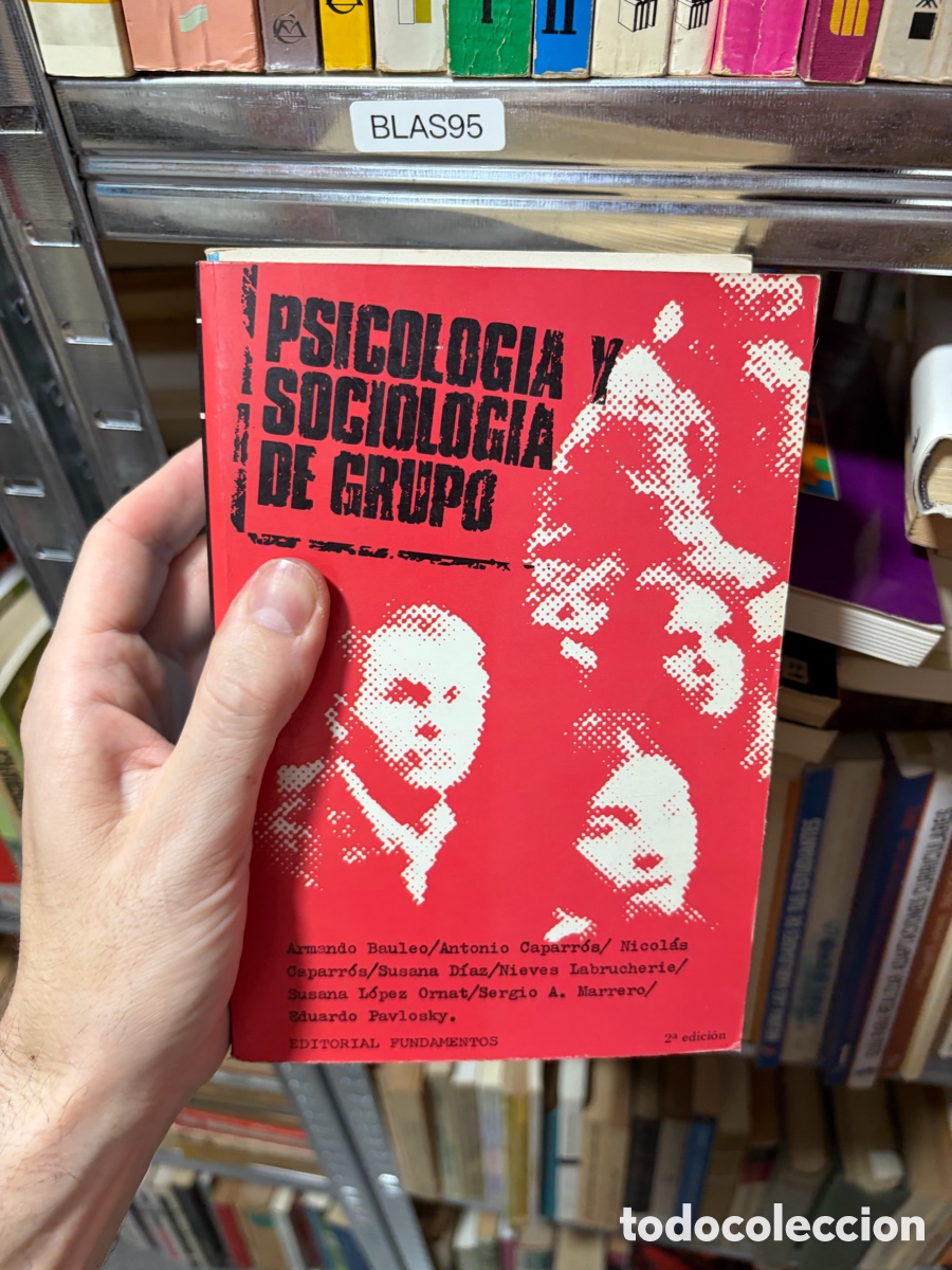 Libros de segunda mano: BLAS95 PSICOLOGIA y SOCIOLOGIA DE GRUPO