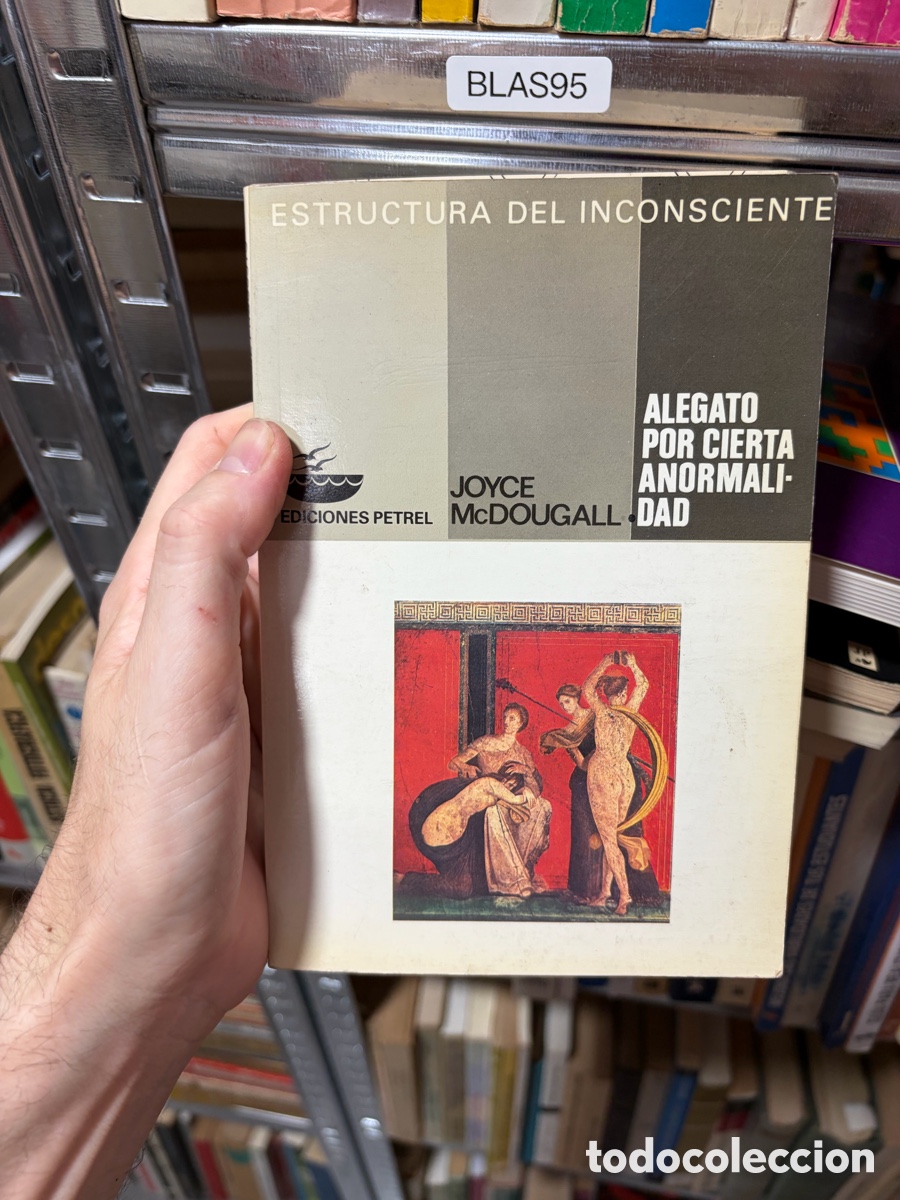 Libros de segunda mano: BLAS95 ESTRUCTURA DEL INCONSCIENTE ALEGATO POR CIERTA ANORMALIDAD JOYCE McDOUGALL